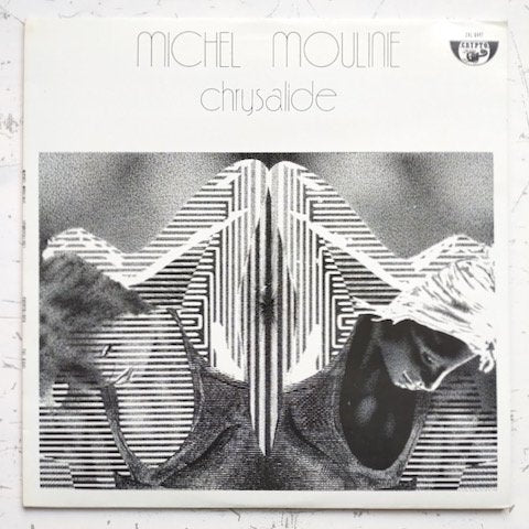 Michel Moulinie - Chrysalide (LP)