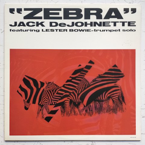 Jack DeJohnette Featuring Lester Bowie - Zebra (LP)