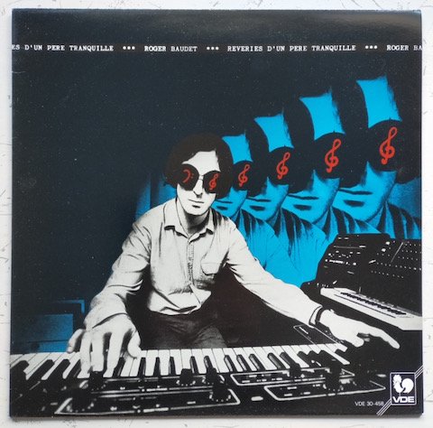 Roger Baudet - Reveries D'Un Pere Tranquille (LP)