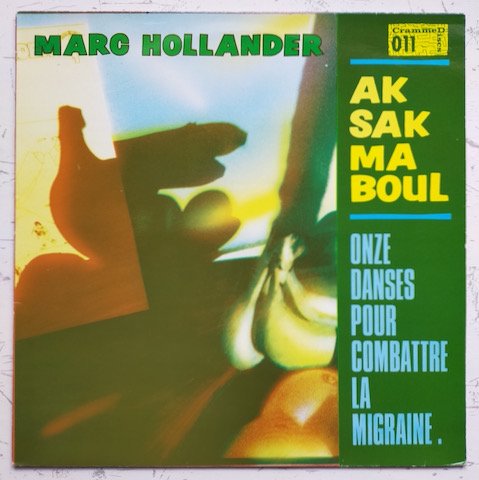 Marc Hollander, Aksak Maboul - Onze Danses Pour Combattre La Migraine. (LP)