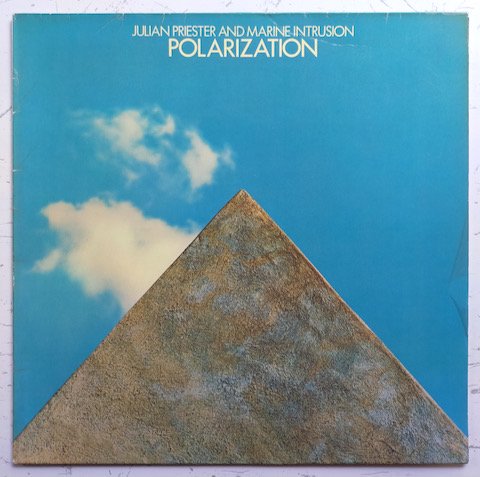 Julian Priester And Marine Intrusion - Polarization (LP)
