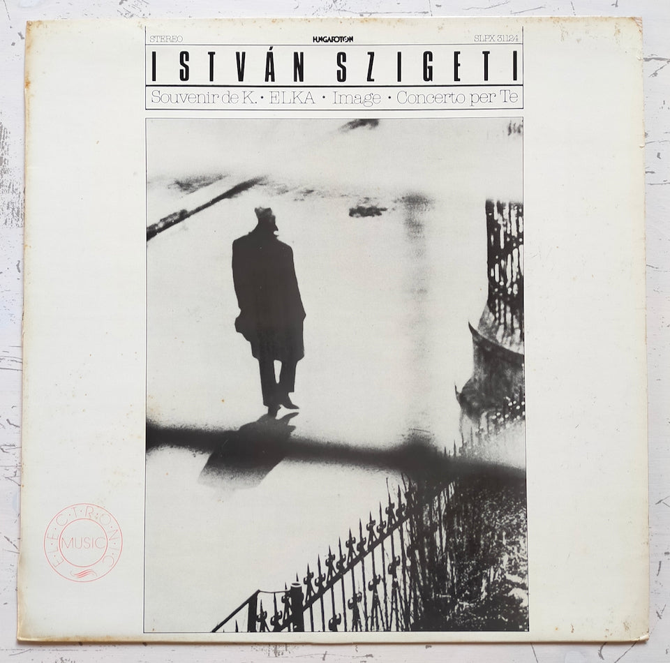 István Szigeti – Elektroakusztikus Művek - Electroacoustic Compositions (LP)