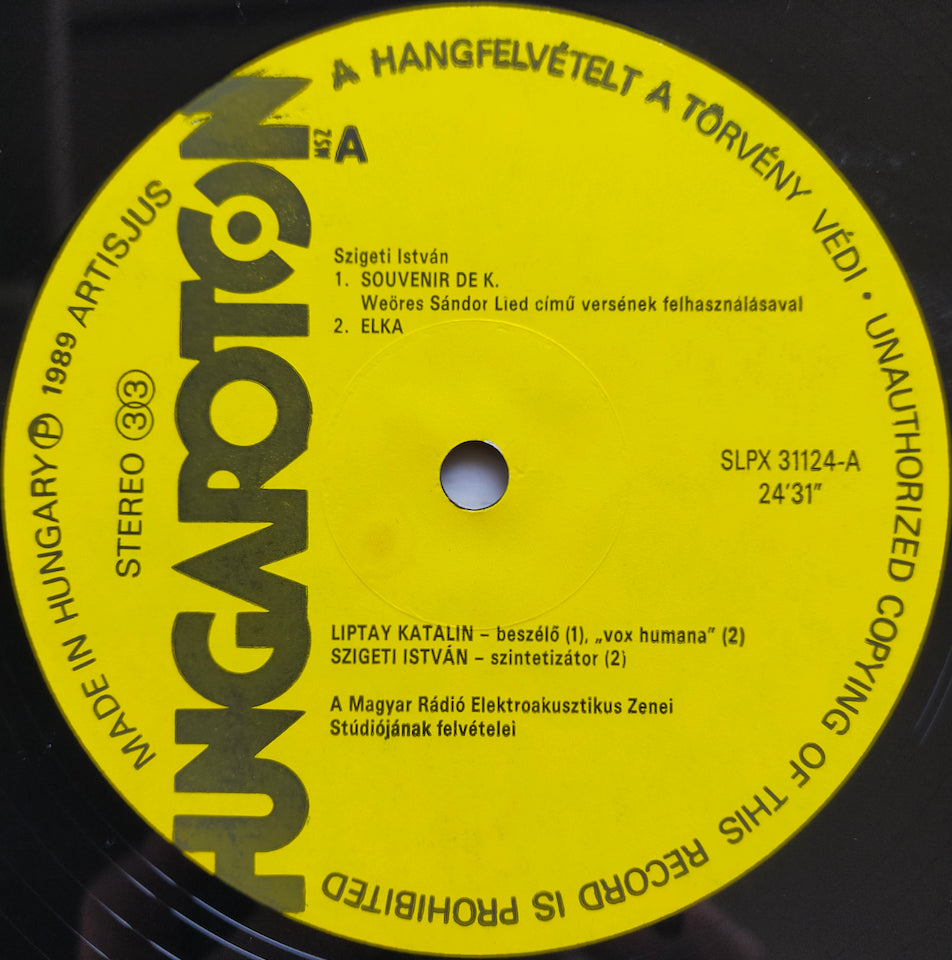 István Szigeti – Elektroakusztikus Művek - Electroacoustic Compositions (LP)