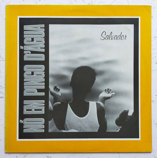 Nó Em Pingo D'Água – Salvador (LP)