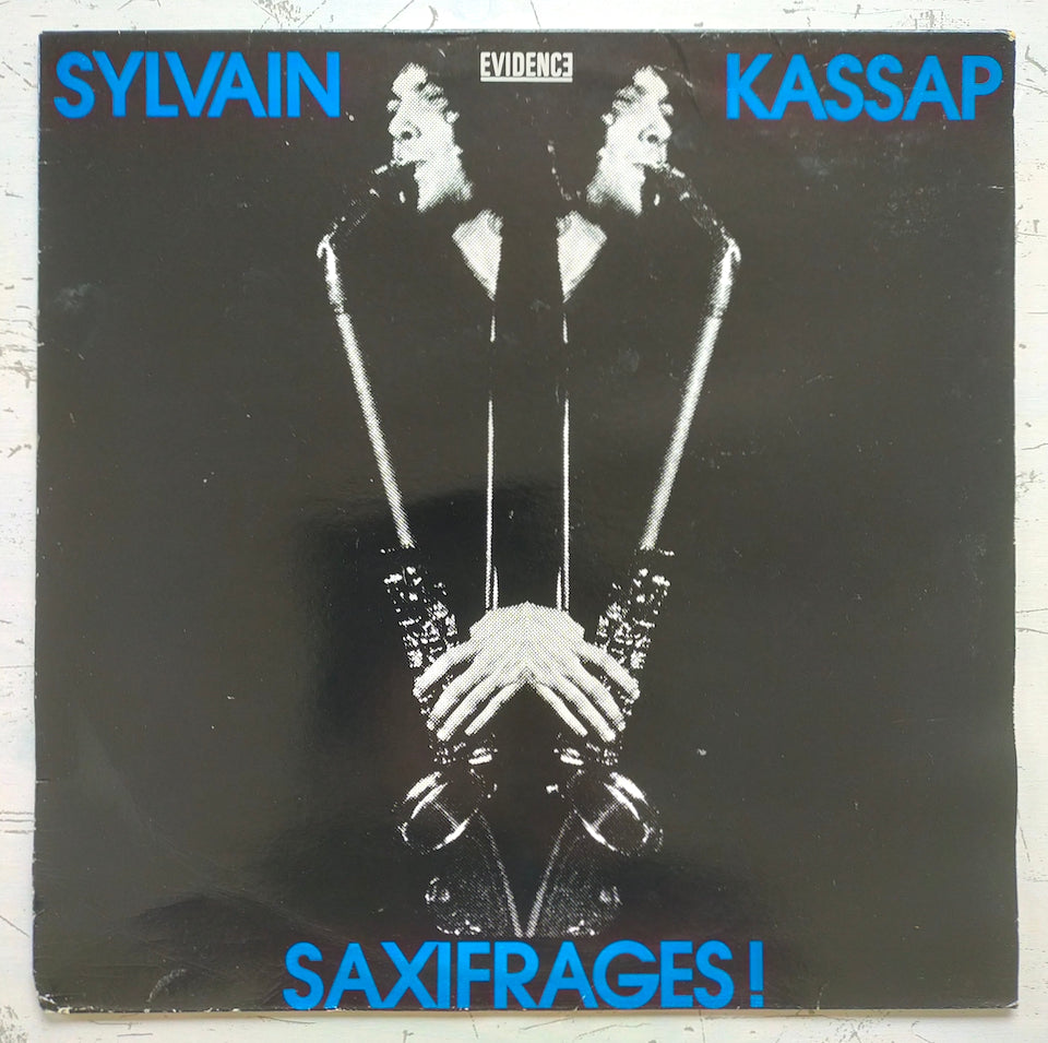 Sylvain Kassap – Saxifrages! (LP)