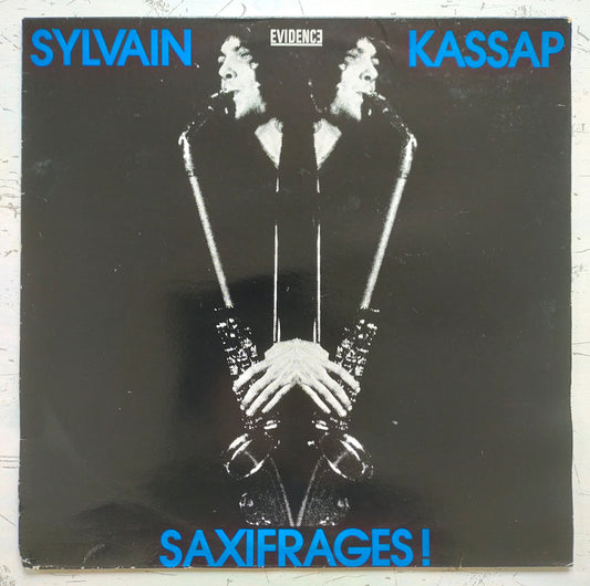Sylvain Kassap – Saxifrages! (LP)