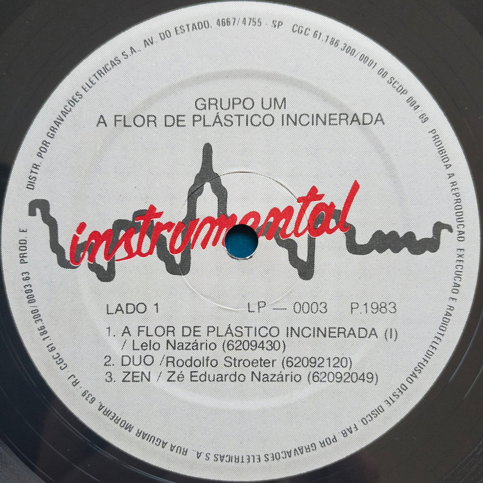 Grupo Um – A Flor De Plastico Incinerada (LP)