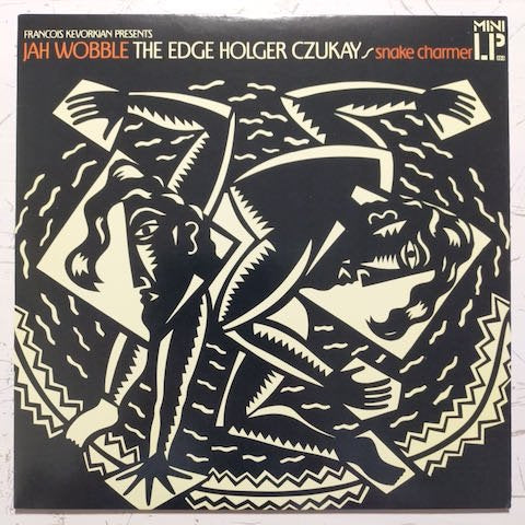 Jah Wobble, The Edge, Holger Czukay - Snake Charmer (LP)