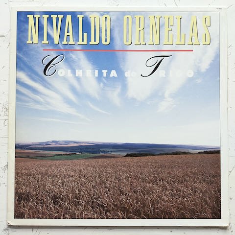 Nivaldo Ornelas - Colheita do Trigo (LP)