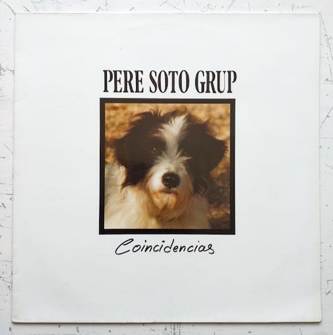 Pere Soto Grup - Coincidencias (LP)