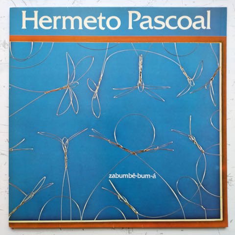 Hermeto Pascoal - Zabumbe-bum-a (LP)