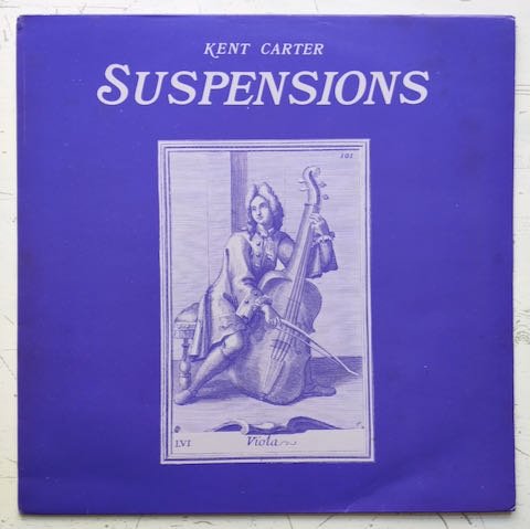 Kent Carter - Suspensions (LP)