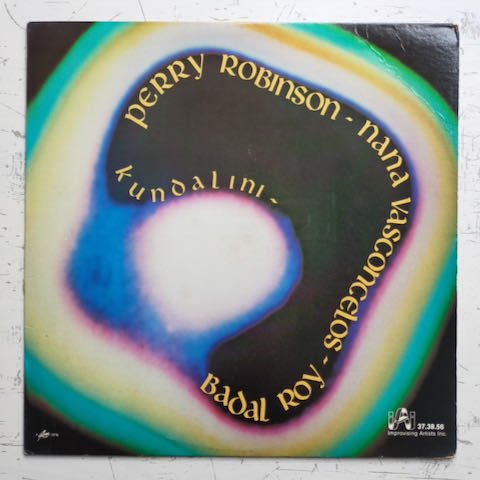 Perry Robinson - Nana Vasconcelos - Badal Roy - Kundalini (LP)