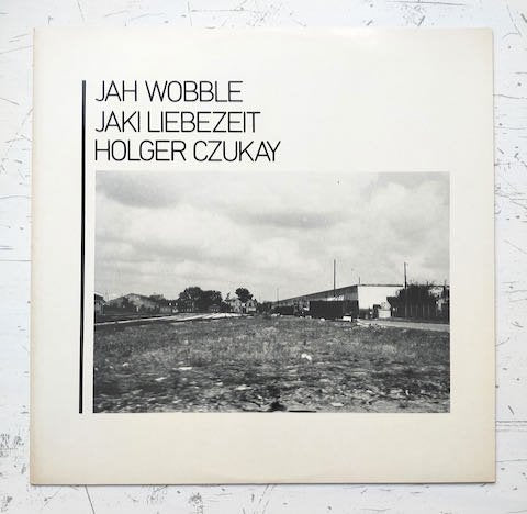 Jah Wobble, Jaki Liebezeit, Holger Czukay - How Much Are They? (12")