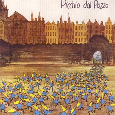 Picchio Dal Pozzo  - Picchio Dal Pozzo (LP)