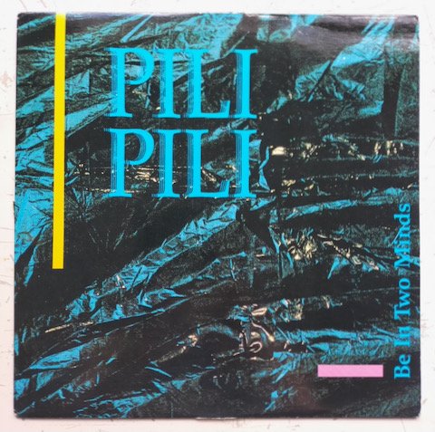 Pili Pili - Be In Two Minds (LP)