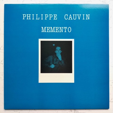 Philippe Cauvin - Memento (LP)