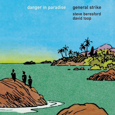 General Strike - Danger In Paradise (LP)