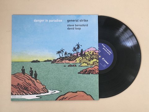 General Strike - Danger In Paradise (LP)