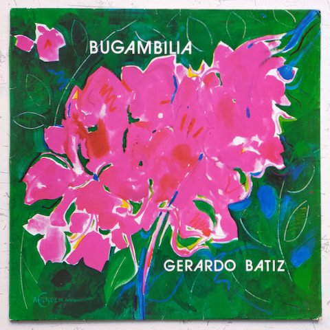 Gerardo Batiz - Bugambilia (LP)