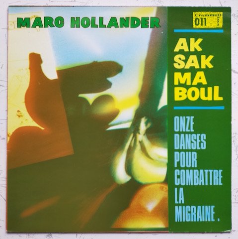 Marc Hollander, Aksak Maboul - Onze Danses Pour Combattre La Migraine. (LP) 2/2