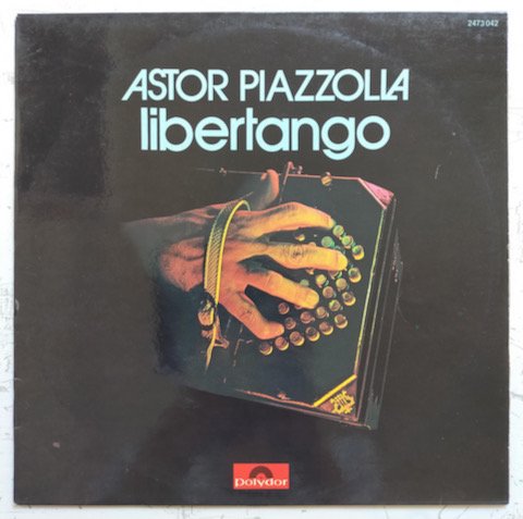 Astor Piazzolla - Libertango (LP)