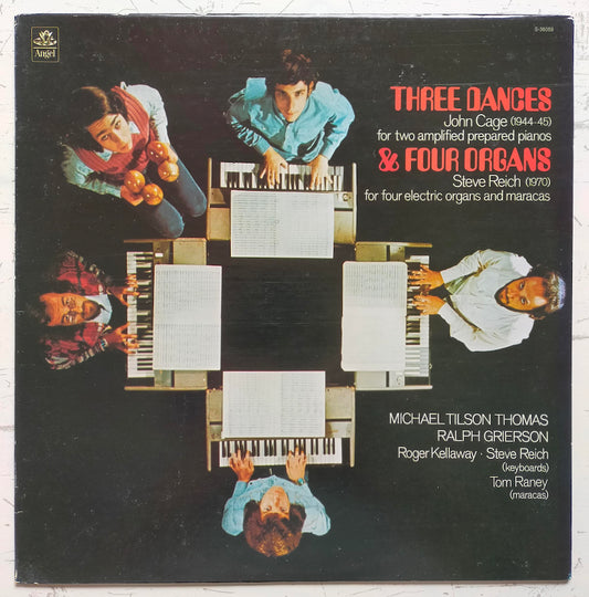 John Cage / Steve Reich / Michael Tilson Thomas / Ralph Grierson – Three Dances & Four Organs (LP)