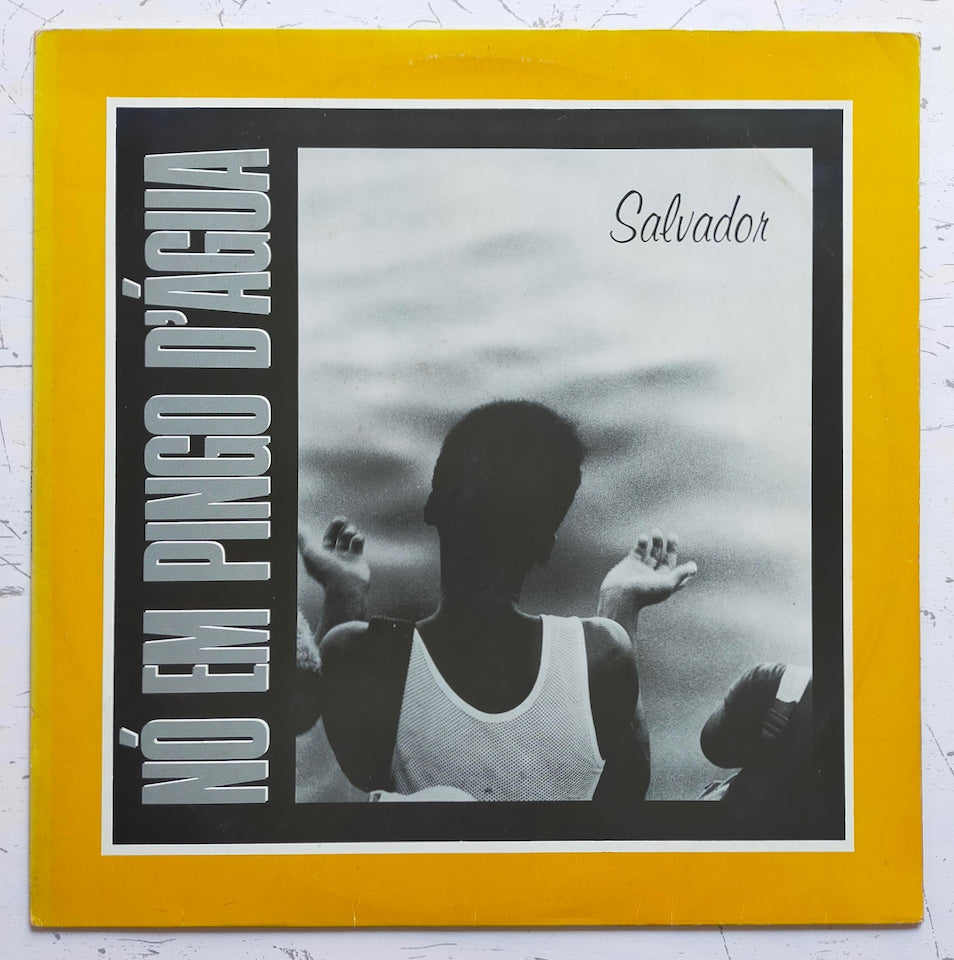 Nó Em Pingo D'Água – Salvador (LP)