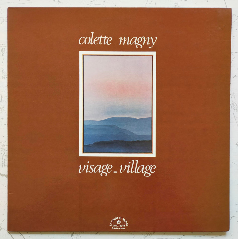 Colette Magny Avec Le Groupe Dharma Et Lino Leonardi – Visage-Village (LP)