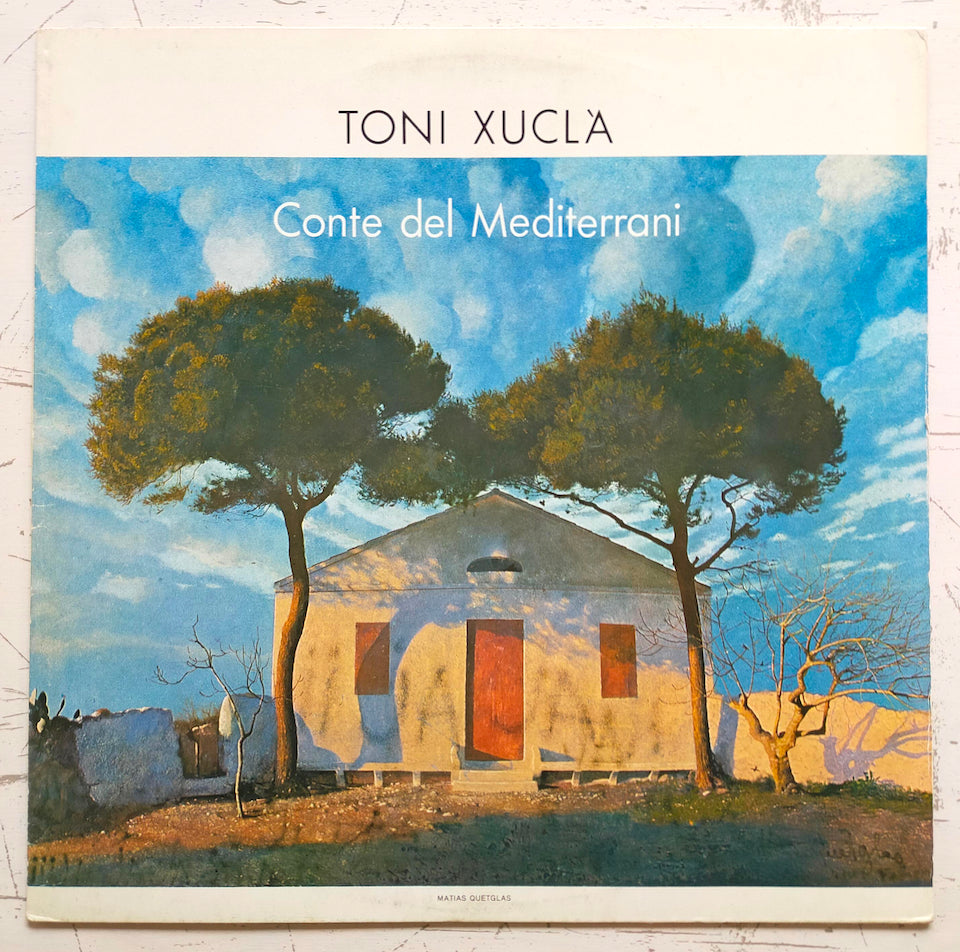 Toni Xuclà ‎– Conte Del Mediterrani (LP)