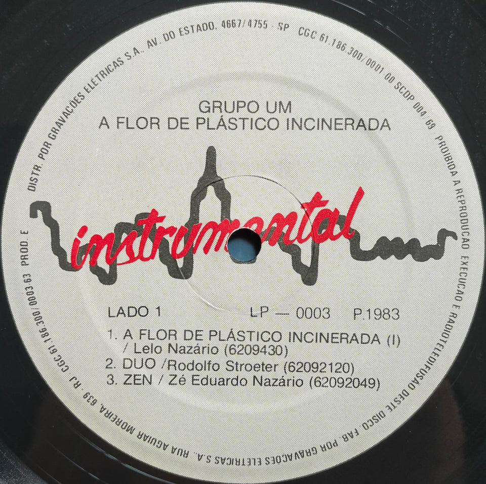 Grupo Um – A Flor De Plastico Incinerada (LP)