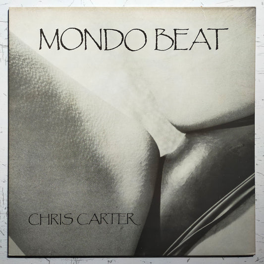 Chris Carter – Mondo Beat (LP)