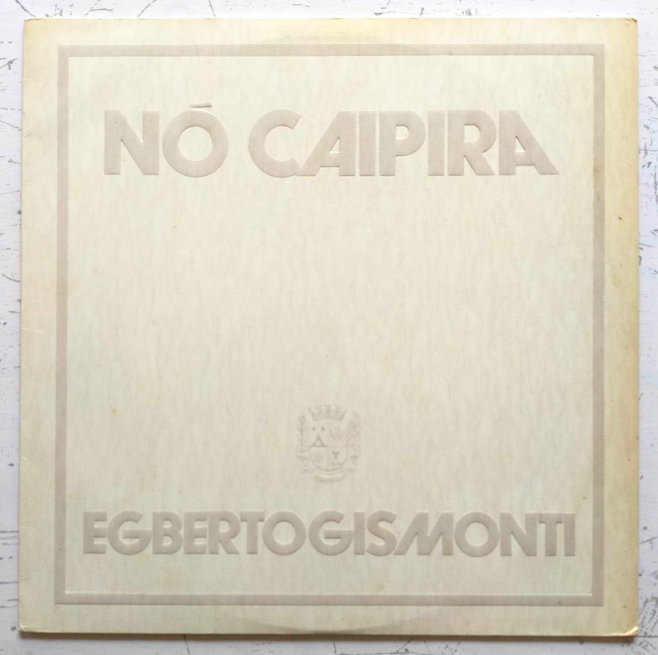 Egberto Gismonti - No Caipira (LP)