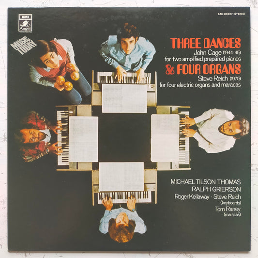 John Cage / Steve Reich / Michael Tilson Thomas / Ralph Grierson – Three Dances & Four Organs (LP)