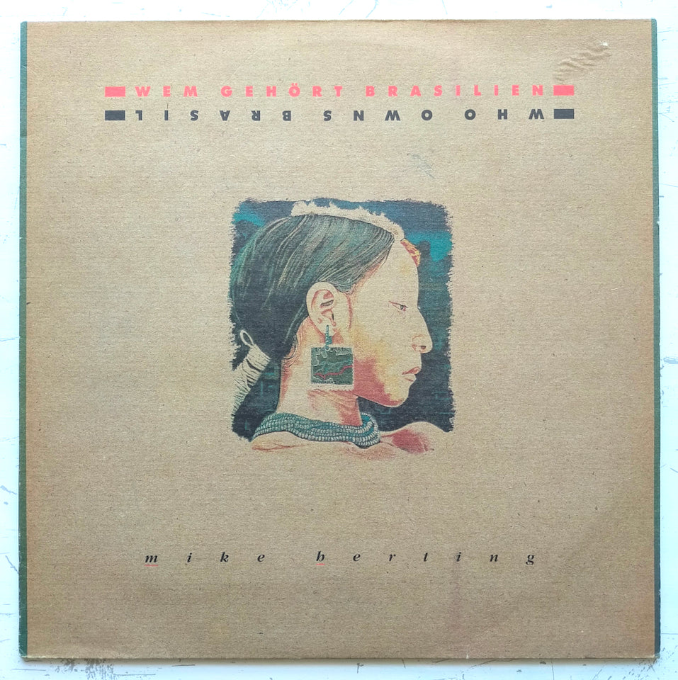 Mike Herting – Wem Gehört Brasilien · Who Owns Brasil (LP)
