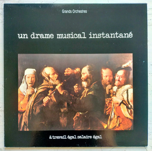 Un Drame Musical Instantané – À Travail Égal Salaire Égal (LP)